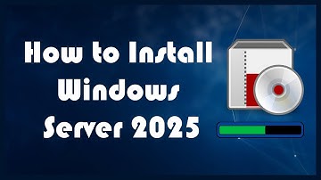 How to Install Windows Server 2025