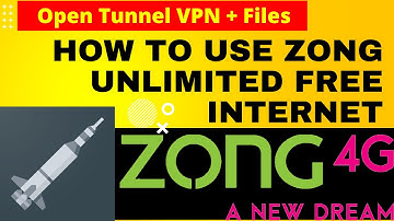 Open Tunnel VPN with New File | Zong Free Internet Vpn 2021 | Unlimited free & Fast Internet
