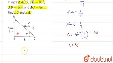In right `DeltaABC`, `/_B=90^(@)`, `AB=3cm` and `AC=6cm`. Find `/_C` and `/_A`.