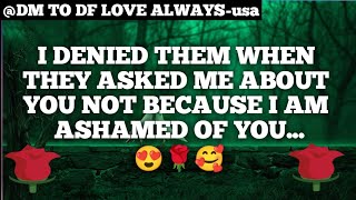 DM TO DF πβ₯οΈ || I Denied Them When They Asked Me About You Not Because...π₯°πΉπ || Δm to df love today