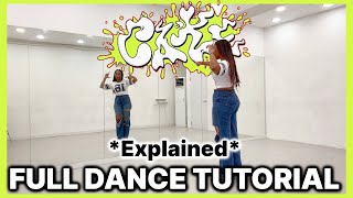 ITZY ‘CAKE’ - FULL DANCE TUTORIAL {EXPLAINED W/ COUNTS}