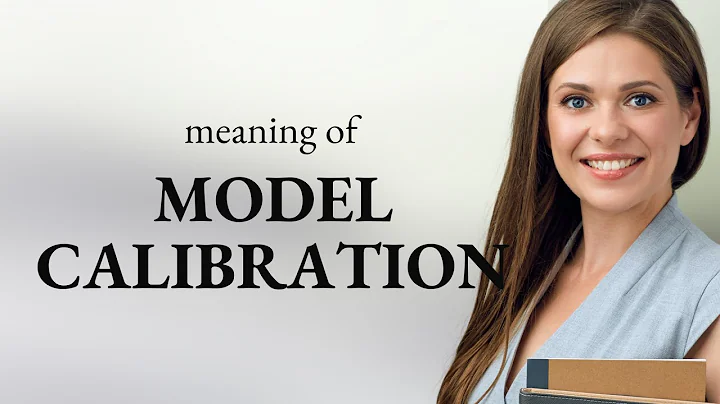 Understanding Model Calibration: A Simplified Guide
