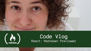 React: Markdown Previewer - Code Vlog {15}