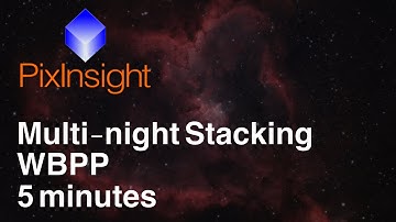 Multi-night stacking in WBPP in 5 minutes