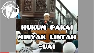 USTAZ AZHAR IDRUS - HUKUM PAKAI MINYAK LINTAH DALAM ISLAM - MINYAK RAJA KAMBING