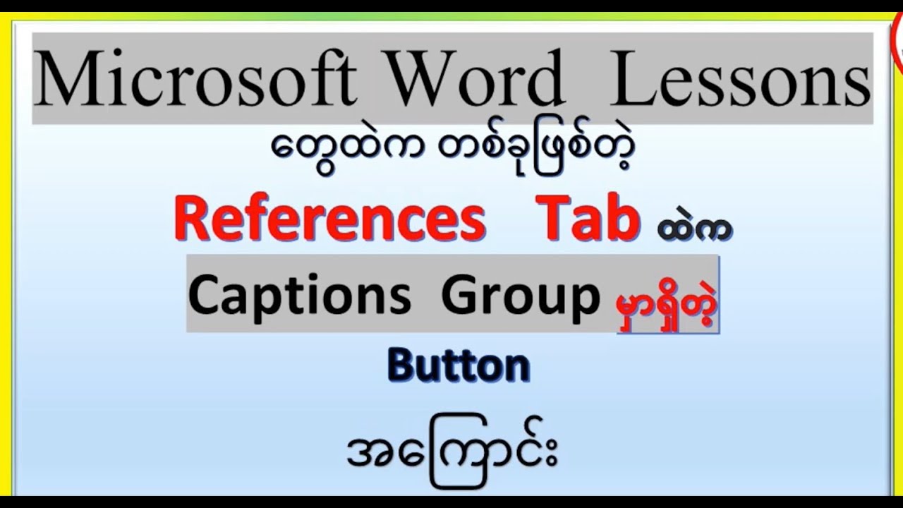 Microsoft WordLesson-28, Reference Tab-Captions Group-( Insert Caption and Insert Table of Figures)