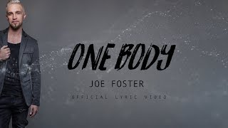 Joe Foster - One Body (Official Lyric Video)