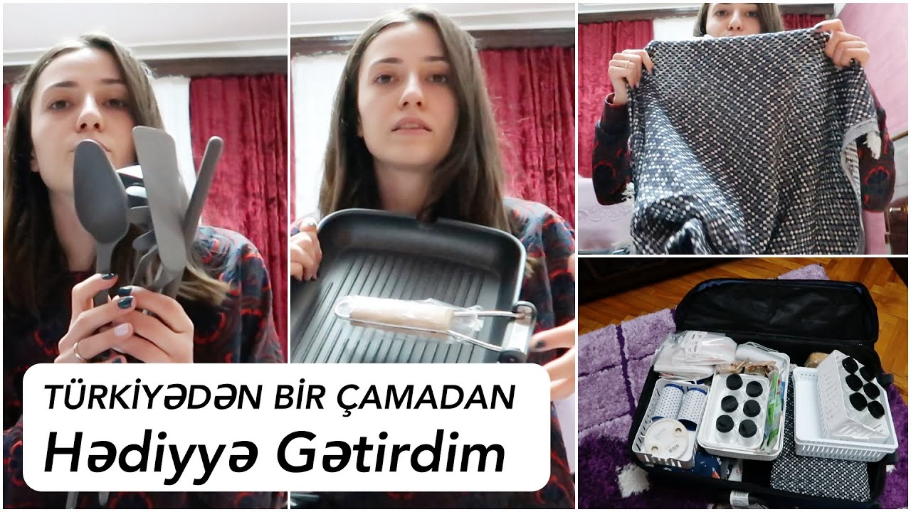 TÜRKİYƏdən Bir Çamadan HƏDİYYƏ GƏTİRDİM// Azerbaycan Dilində İLK Video