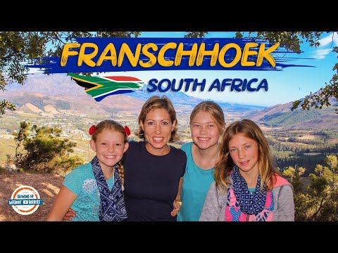 Discover Franschhoek - The Food and Wine Capital of South Africa | 90+ Countries With 3 Kids