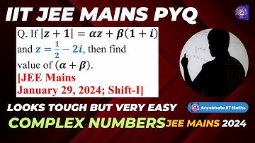 Very EASY | Complex Numbers | JEE Mains Maths PYQ | Complex Numbers Class 11 | IIT JEE Mains | #jee