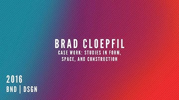 Case Work: Studies in Form, Space, and Construction | Brad Cloepfil | Bend Design 2016