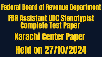 FBR UDC Stenotypist Assistant Complete Test Paper Held on 27/10/2024