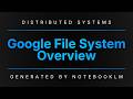 17. Google File System | Distributed Systems | Generated by NotebookLM