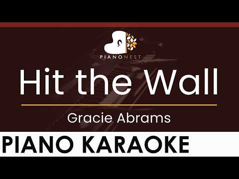 Gracie Abrams - Hit the Wall - HIGHER Key (Piano Karaoke Instrumental)