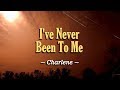 I've Never Been To Me - Charlene (KARAOKE VERSION)