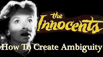 The Innocents: How To Create Ambiguity | Film Analysis