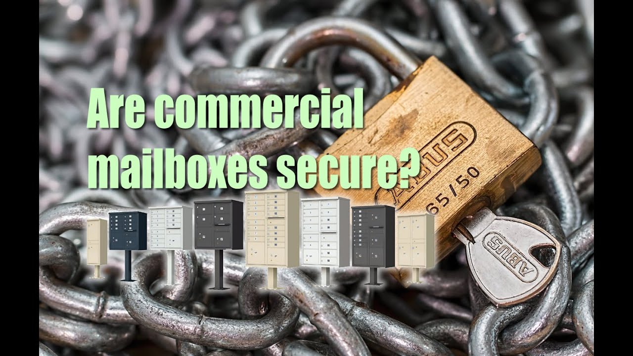 Are commercial mailboxes secure?