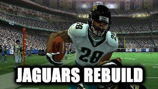 JACKSONVILLE JAGUARS REBUILD - MADDEN 2005