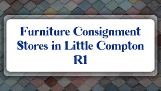 Top 10 Furniture Consignment Stores in Little Compton, RI
