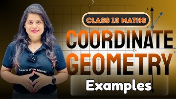 Coordinate Geometry | Examples | Chapter 7 | "लक्ष्य" 2025