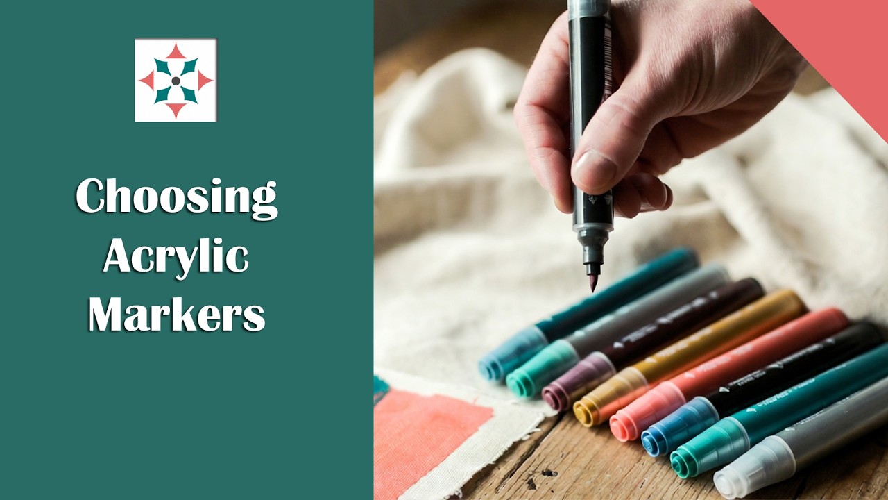 Choosing Acrylic markers