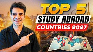 Top 5 Countries to Study Abroad in 2027: Biggest Pros & Cons