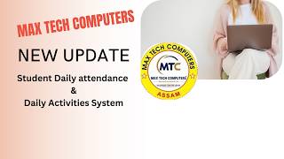 New Update! Student Attendance & Daily Activity Tracking System in PHP & MySQL | Max Tech Computers