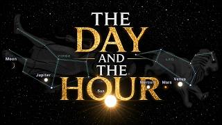 THE DAY AND THE HOUR OF THE RAPTURE