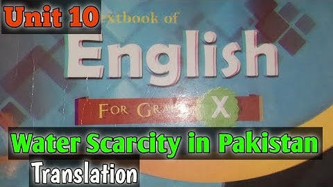 Water Scarcity in Pakistan Translation Unit 10 Class 10th English Kpk Textbook #class10thenglish