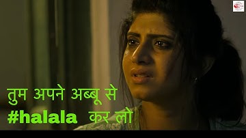 Uncensored Scene | Nikah Halala | तुम अपने अब्बू से #halala  कर लो| The Conversion Movie 2022