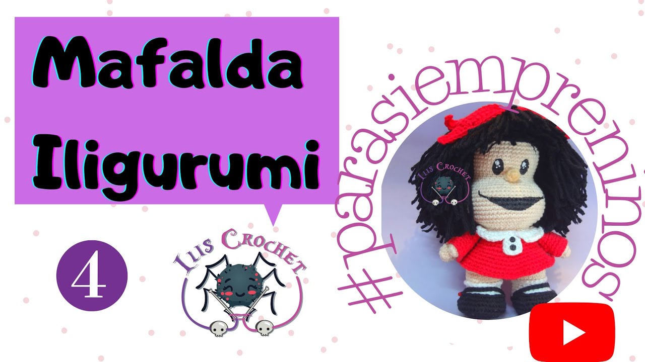 4. Mafalda iligurumi #parasiempreniños