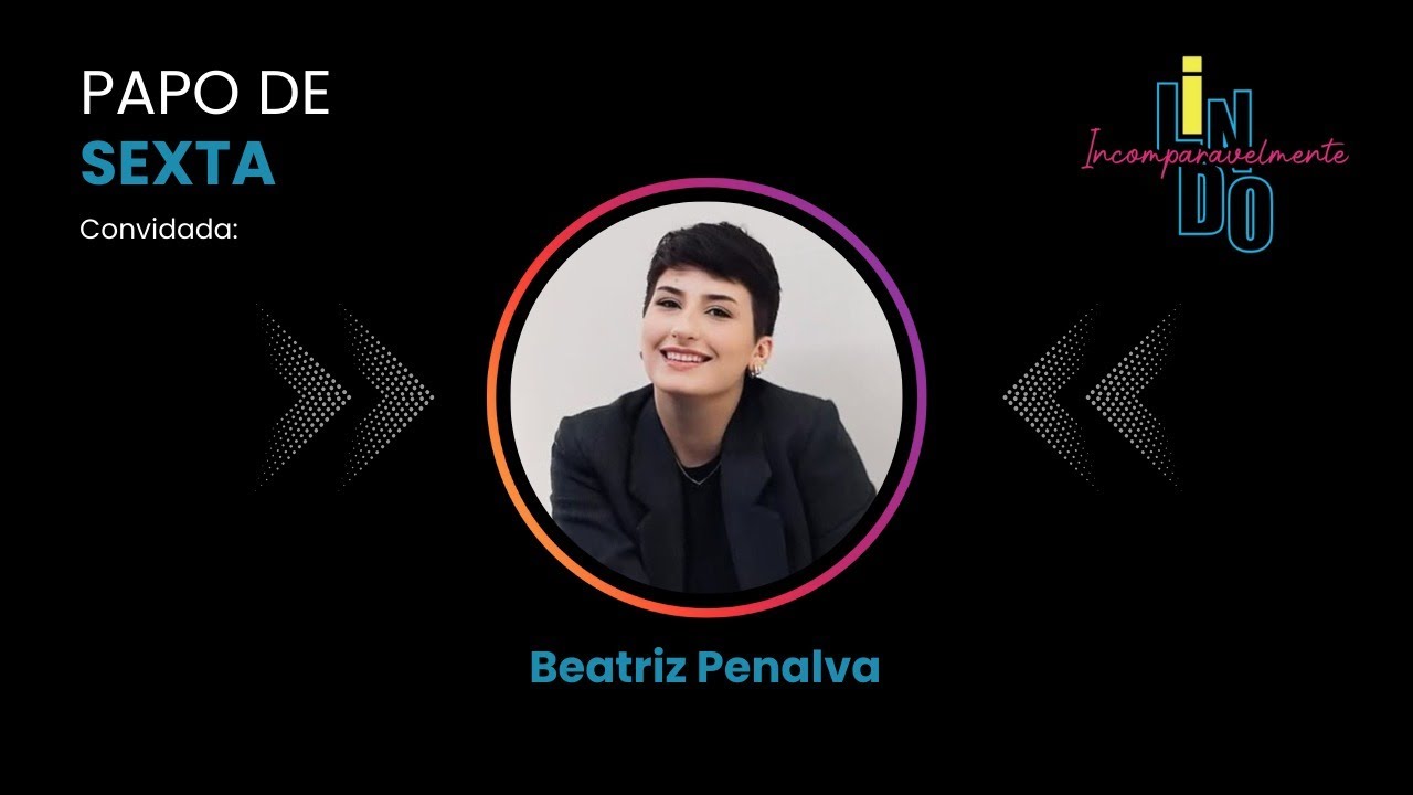 Incomparavelmente Lindo – 23/05