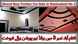 Al Nafay Estate \\ Brand New Portion For Sale in Nazimabad No 3 Block H \\ 3 Bed Drawing Lounge