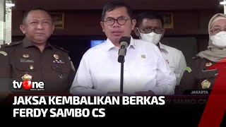 Jaksa Kembalikan Berkas Perkara Sambo CS ke Penyidik | Kabar Petang tvOne