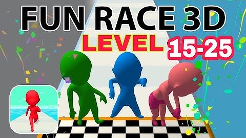 Fun Race 3D Gameplay | Level 15- 25 | Funny Android Gameplay