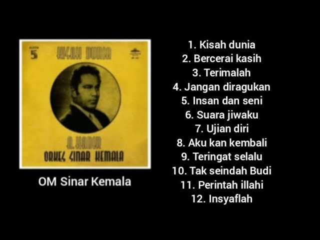 Full Album - Kisah Dunia - OM Sinar Kemala class=