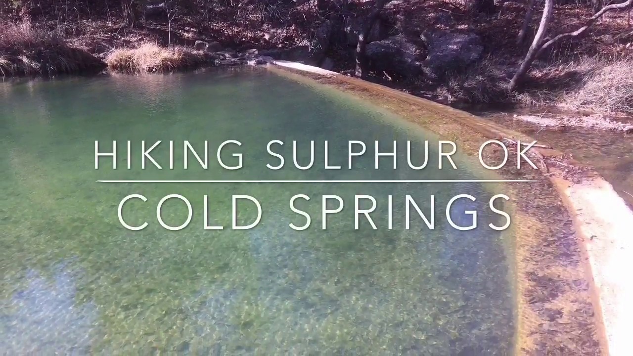 Hiking trip on sulphur Oklahoma cold springs YouTube