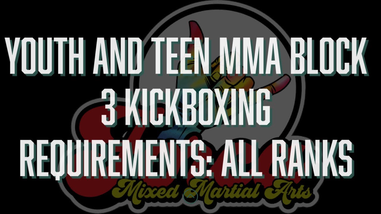 Kick Boxing Ranks Youth and Teen MMA - Block 3 Kickboxing Requirements - All Ranks - YouTube