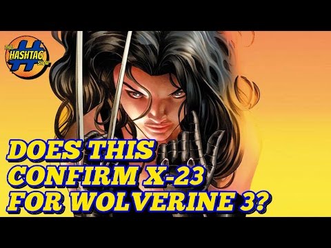 EXCLUSIVE: X-23 Character Breakdown for Wolverine 3 | Newsbite | That Hashtag Show