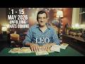 LEO - 1 - 15 MAY 2026 - What will Happen - psychic love tarot