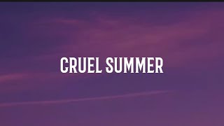 Taylor Swift ~ Cruel Summer (lyrics)