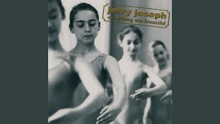 Video thumbnail of "Jerry Joseph - You Again"