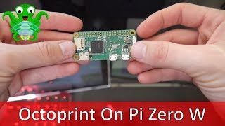 Tutorial Installing Octoprint On Raspberry Pi Zero W | Wireless 3D Printing