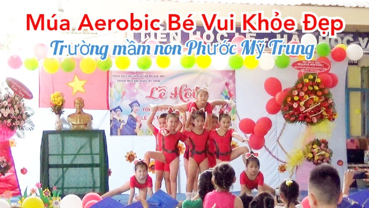 Múa Aerobic Bé Vui Khỏe Đẹp – Trường mầm non Phước Mỹ Trung – Bến Tre