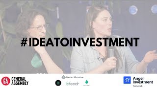'From Idea to Investment' by Angel Investment Network & General Assembly