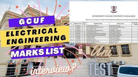 GCUF Electrical Engineering Marks List 2023| Gcuf Admissions| Interview?