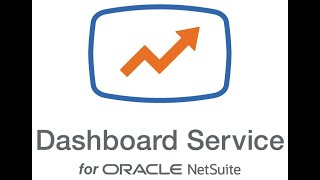 Dashboard Service for NetSuite Dashboard Service for NetSuite