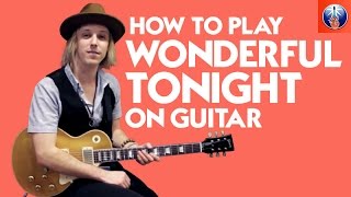 How to Play Wonderful Tonight on Guitar - Eric Clapton Song Lesson