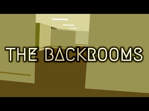 The Backrooms Explained -- Liminal Spaces and the Places Beyond