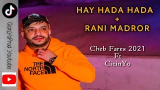 Cheb Fares 2021 HADA HADA + RANI MADROR حدة حدة + راني مضرور Avec Hassouna CicinYo [LIVE]